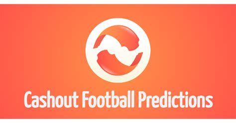 cashout predictor|Cashout Football Predictions App .